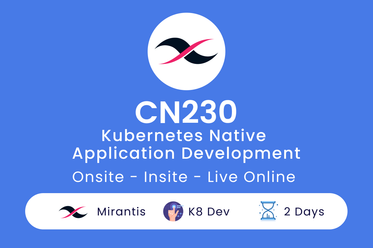CN230 - Kubernetes Native Application Development