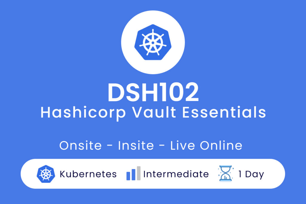 DSH102 - Hashicorp Vault Essentials