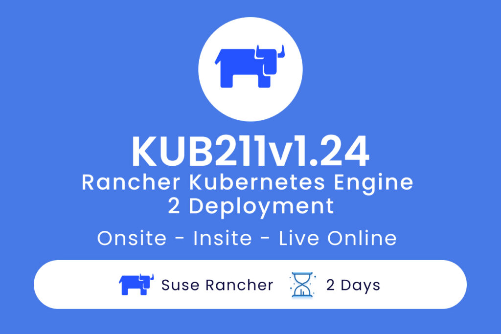 KUB211v1.24- Rancher Kubernetes Engine 2 Deployment