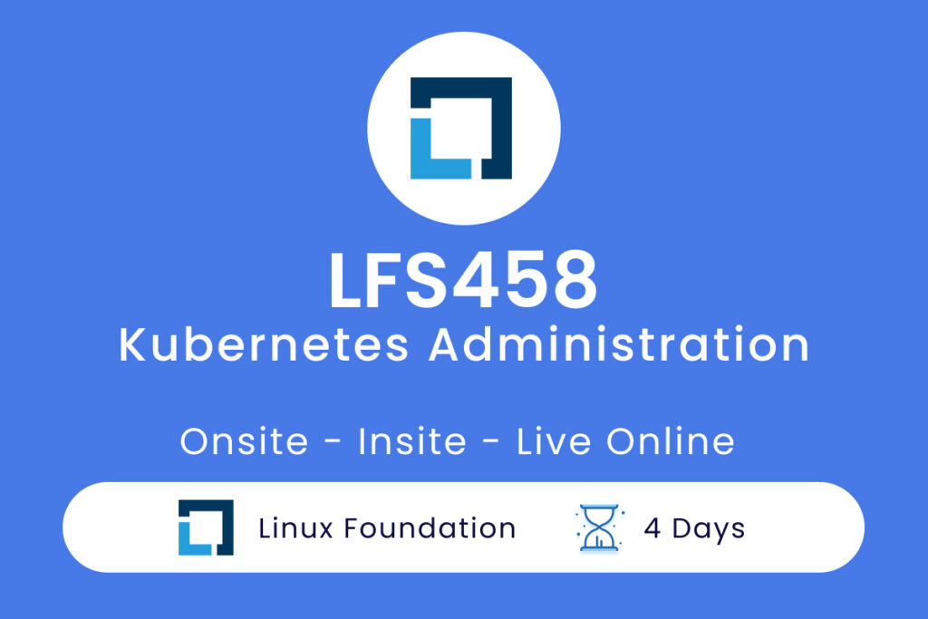 LFS458 - Kubernetes Administration