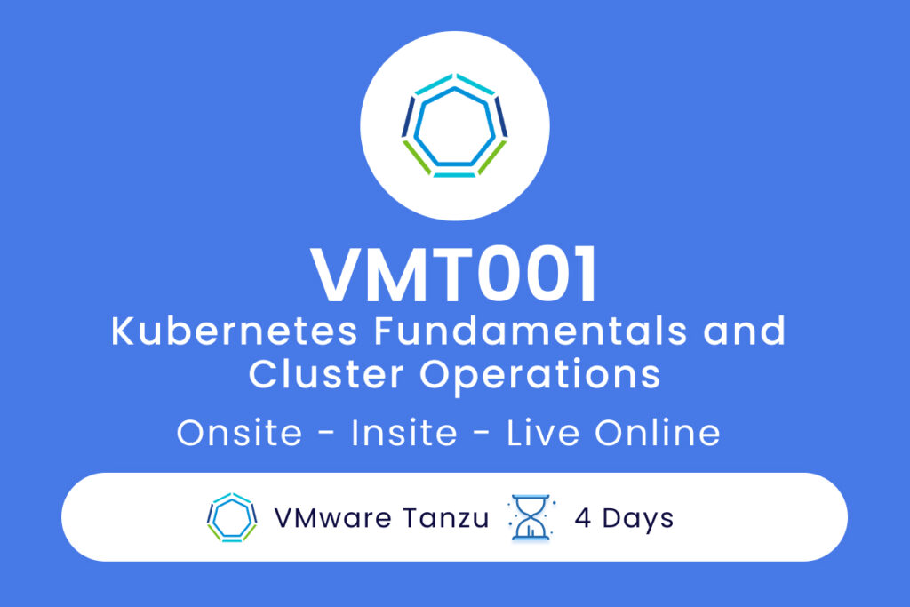 VMT001_- Kubernetes Fundamentals and Cluster Operations